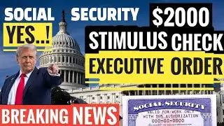 🔥BREAKING 📈$2000 Stimulus Checks💰Sent Out Immediately if?🎉+Social Security JANUARY Pay SSI,SSDI?✅