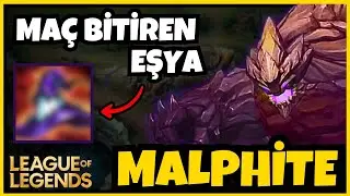 Ma&ccedil; Bitiren Eşya 🔥 | Malphite | League of Legends