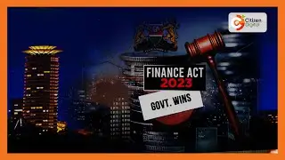 DAY BREAK | Blow to Kenyans as Supreme Court Okays Finance Act 2023 (Part 1)