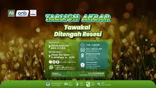 Tabligh Akbar tawakal di tengah resesi | Ustadz Ammi Nur Baits dan Ustadz Abu Bakar Al Akhdhory