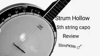 Strum Hollow 5th String Capo/ REVIEW/ @slimpknbanjo7880