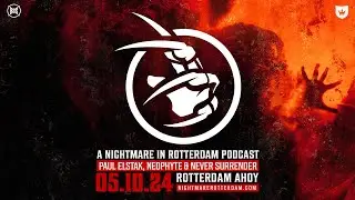A Nightmare in Rotterdam Podcast | The Beginning, Return and Present
