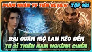 Phàm Nhân Tu Tiên Tập 161 | Lập Đen Solo Kill Với Tu Sĩ Mộ Lan