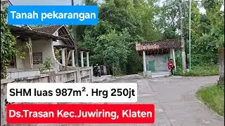 Tanah pekarangan SHM luas 987m² harga 250jt nego. Lokas Ds Trasan kec Juwiring Kab Klaten.