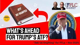 Trump's ATF and FFL Compliance Help