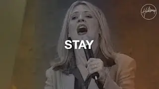 Stay - Hillsong Worship