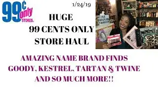 HUGE 99 Cents Only Store Haul 1/24/19~Amazing Name Brand Finds for Only 99 Cents!~Tons of NEW ITEMS!