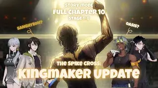KINGMAKER UPDATE! | Full Chapter 10 | Story Mode | The Spike Cross
