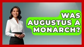 Was Augustus a Monarch? | All About Rome