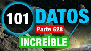 101 Datos Increíbles Que Te Sorprenderán