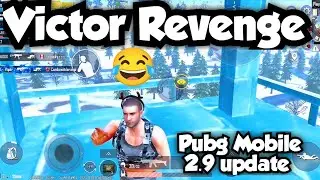 Victor Funny Revenge in Pubg Mobile 2.9 update 😜😂