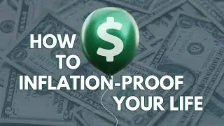 How To Inflation-Proof Your Life: Part 2