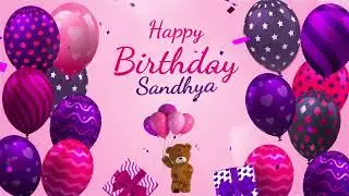 Happy Birthday Sandhya | Sandhya Happy Birthday Song | Sandhya