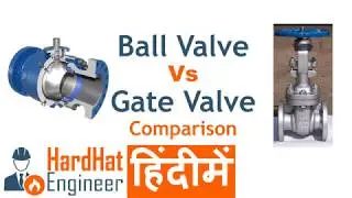 Gate Valve vs Ball Valve Difference हिंदी में - जानिए बॉल वाल्व एंड गेट वाल्व में क्या अंतर हे