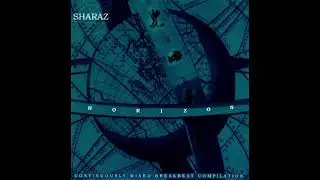 DJ Sharaz &ndash; Horizon  #breakbeat   #cds   #retro   #viral