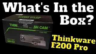 Thinkware f200 Pro Dash Cam | Whats in the box? | Safe Drive Solutions
