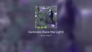 Darkness (Save the Light) - Experimental Industrial Spoken Word