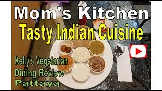 Mom's Kitchen Indian Restaurant review, Vegetarian & Vegan Food in Pattaya, Reviewed by Kelly Veg