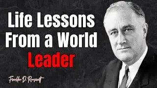 40 Timeless Franklin D. Roosevelt Quotes to Inspire Courage, Hope & Action