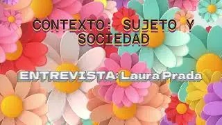 CONTEXTO ENTREVISTA LAURA PRADA ENTREVISTA 3