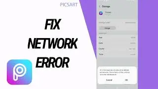 How To Fix and Solve Network Error On Picsart App