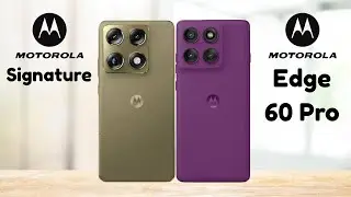 Motorola Signature Vs Motorola Edge 60 Pro - Full Comparison 2026