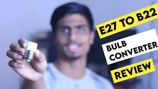 E27 to b22 Converter | Best bulb converter E27 to B22 | E27 to B22 Converter Review