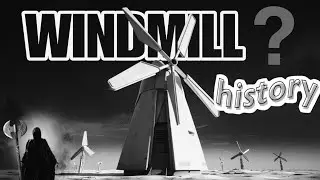 WindMill History and Manufacturing !