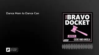 Dance Mom to Dance Con
