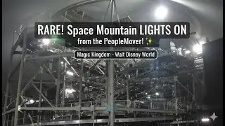 TTA People Mover 🚀  RARE! Space Mountain LIGHTS ON from the PeopleMover! 🚀✨