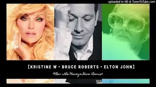Bruce Roberts・Kristine W・Elton John【When The Money's Gone】 Warren Rigg Remix