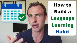 How to Build a Language Learning Habit