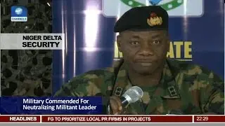 Niger Delta Security: Military Commended For Neutralizing Militant Leader