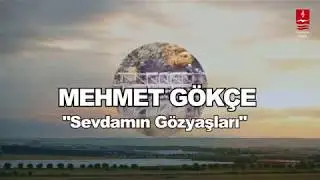 MEHMET GÖKÇE 