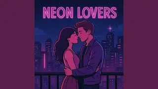 Neon Lovers