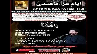 Ayyame Fatemi s.a|Maulana Hasan Raza Mousavi|Majlis 17|Haidery Federation Trust|Masjid e Iranian