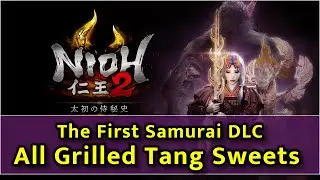 Nioh 2 The First Samurai - Grilled Tang Sweet Locations