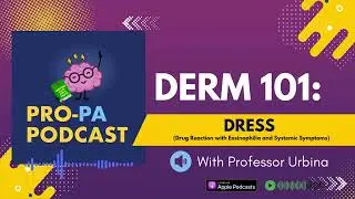 Drug Reaction with Eosinophilia and Systemic Symptoms (DRESS) | A Clinical Medicine Brief