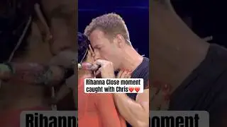 Chris and Rihanna close moment #coldplay #rihanna #coldplayconcert #coldplayfans #shorts #reels