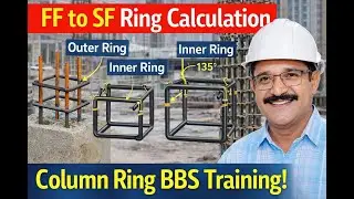 FF ರಿಂದ SF ಮಟ್ಟದ ಕಾಲಮ್ ರಿಂಗ್ BBS ತರಬೇತಿ | Stirrups ಲೆಕ್ಕಾಚಾರ ಸಂಪೂರ್ಣ ವಿವರಣೆ