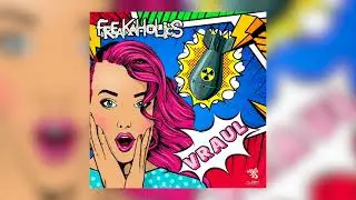 Freakaholics - Vraul  (Original Mix)