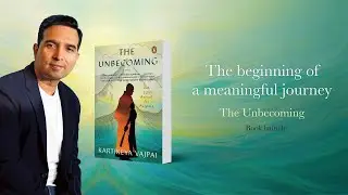 The Unveiling of &lsquo;The Unbecoming&rsquo; | Book Launch Event | Kartikeya Vajpai