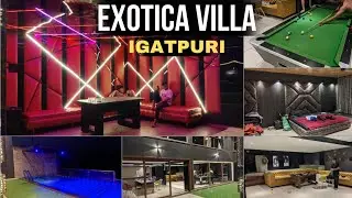 LUXURIOUS VILLA IN IGATPURI | EXOTICA VILLA WITH INFINITY POOL 🌊 & BEST AMENITIES | UNDER RS.14,999
