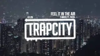 T-Mass - Feel It In The Air (ft. JVZEL)