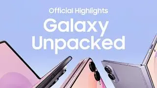 Official Highlights | Galaxy Unpacked July 2026 | Samsung