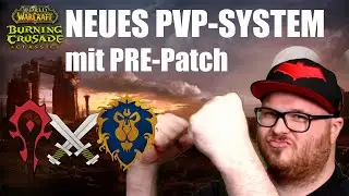 WoW Classic - Neues PVP-System mit Pre-Patch! Einfach erkl&auml;rt in 120 Sekunden!