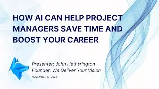 How Does AI (Artificial Intelligence) help Project Managers save time and increase income?