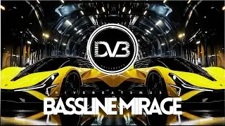 Bassline Mirage  | Bass Boosted EDM Banger for Car & Workout Motivation 2025