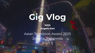 Gig Vlog with Angela Ken - Asian Television Awards 2025 (Part 1)