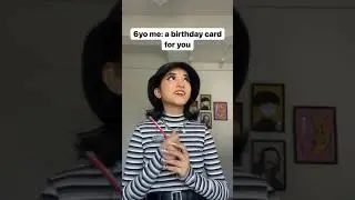When you make a birthday card for your mom